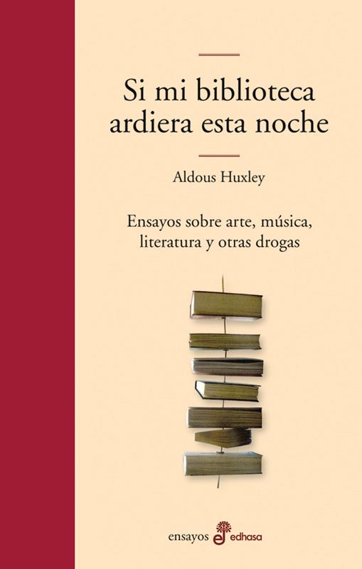 SI MI BIBLIOTECA ARDIERA ESTA NOCHE (LITERARI | 9788435010405 | HUXLEY,ALDOUS | Llibreria Online de Banyoles | Comprar llibres en català i castellà online