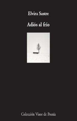 ADIOS AL FRIO | 9788498954050 | SASTRE, ELVIRA | Llibreria Online de Banyoles | Comprar llibres en català i castellà online