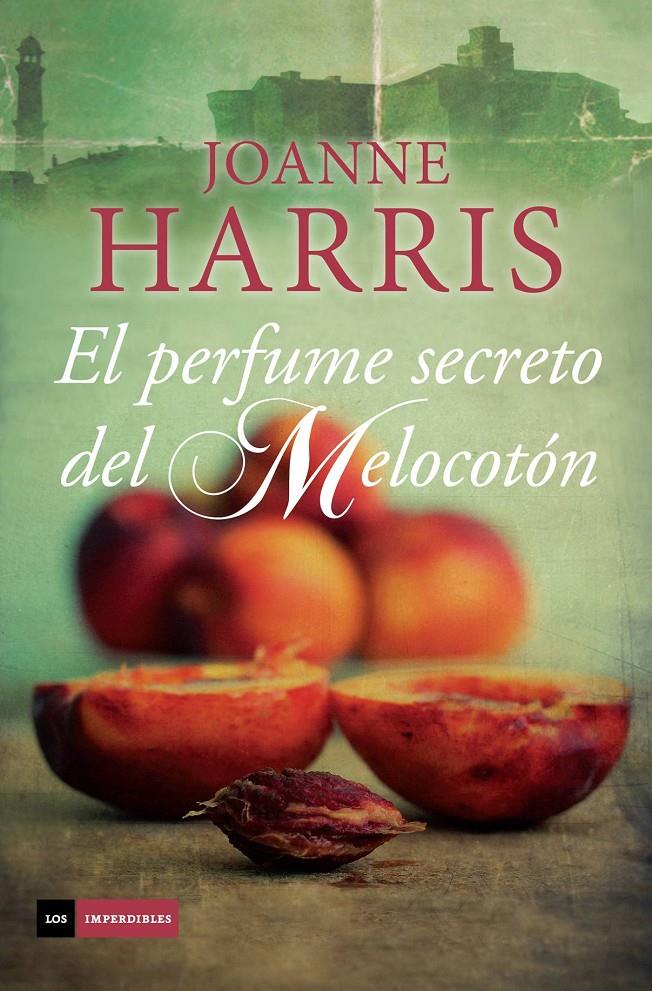 EL PERFUME SECRETO DEL MELOCOTÓN | 9788415945956 | HARRIS, JOANNE | Llibreria Online de Banyoles | Comprar llibres en català i castellà online