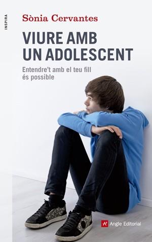 VIURE AMB UN ADOLESCENT | 9788415695417 | CERVANTES PASCUAL, SÒNIA | Llibreria Online de Banyoles | Comprar llibres en català i castellà online