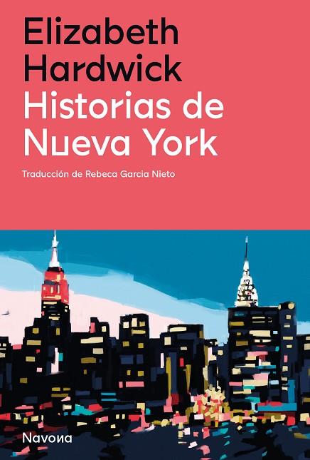 HISTORIAS DE NUEVA YORK | 9788419179869 | HARDWICK, ELIZABETH | Llibreria Online de Banyoles | Comprar llibres en català i castellà online