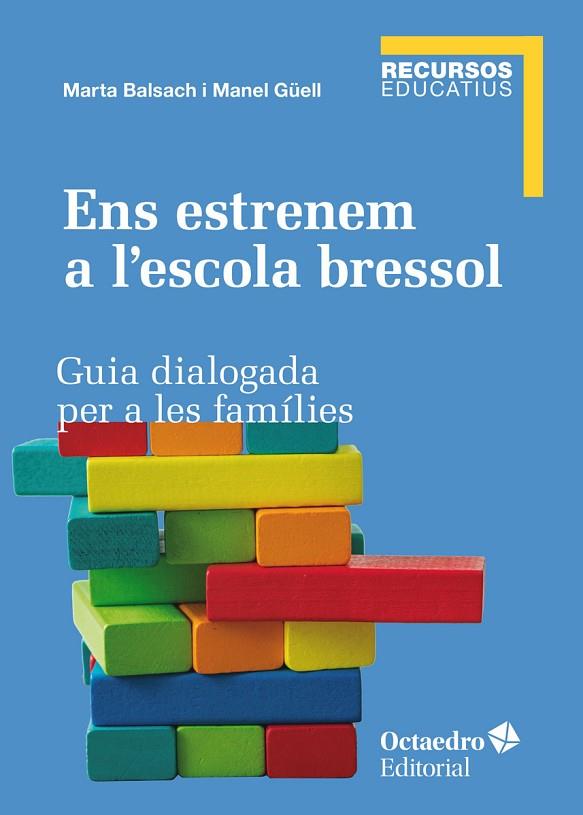 ENS ESTRENEM A L'ESCOLA BRESSOL | 9788419023605 | BALSACH, MARTA/GÜELL, MANEL | Llibreria Online de Banyoles | Comprar llibres en català i castellà online