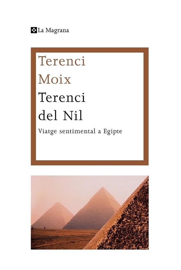 TERENCI DEL NIL | 9788482645582 | MOIX , TERENCI | Llibreria Online de Banyoles | Comprar llibres en català i castellà online