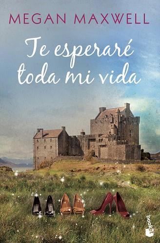 TE ESPERARÉ TODA MI VIDA | 9788408173311 | MAXWELL, MEGAN | Llibreria Online de Banyoles | Comprar llibres en català i castellà online