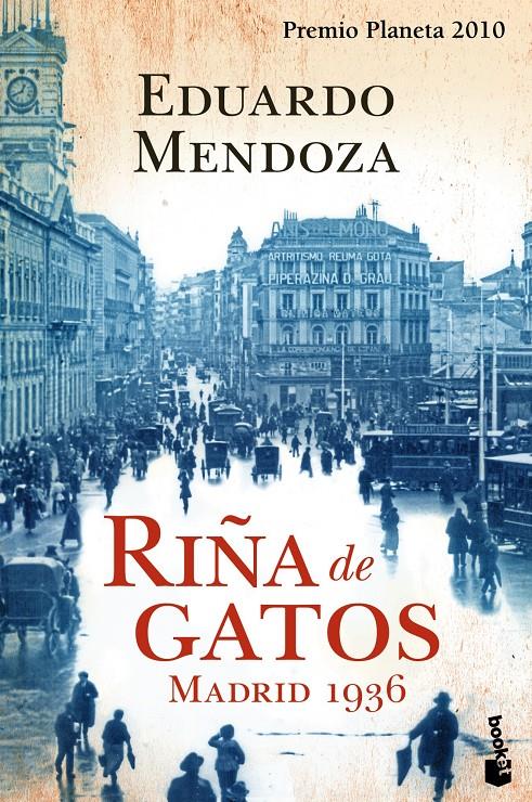 RIÑA DE GATOS. MADRID 1936 | 9788408105626 | MENDOZA, EDUARDO | Llibreria Online de Banyoles | Comprar llibres en català i castellà online