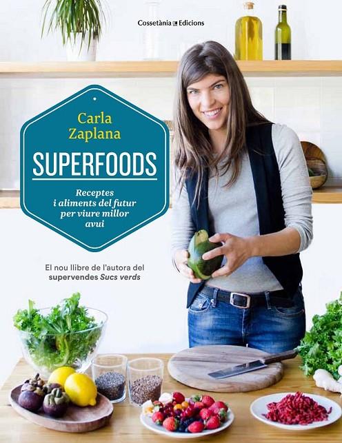 SUPERFOODS | 9788490343951 | ZAPLANA VERGÉS, CARLA | Llibreria Online de Banyoles | Comprar llibres en català i castellà online