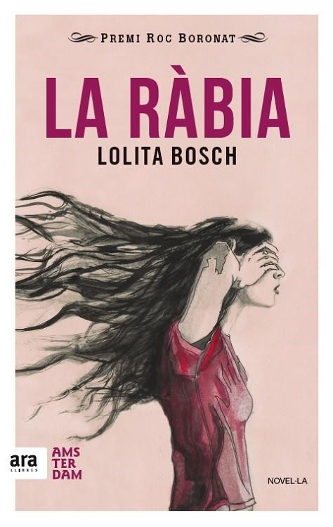 RÀBIA, LA | 9788416743018 | BOSCH SANS, LOLITA | Llibreria Online de Banyoles | Comprar llibres en català i castellà online