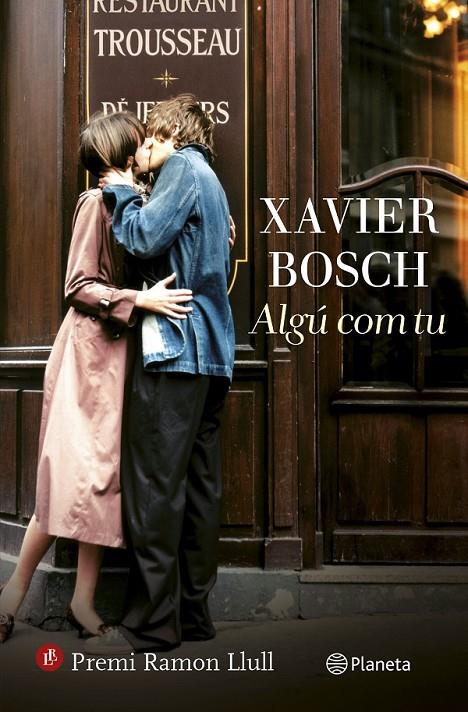 ALGÚ COM TU | 9788497082761 | BOSCH XAVIER  | Llibreria Online de Banyoles | Comprar llibres en català i castellà online