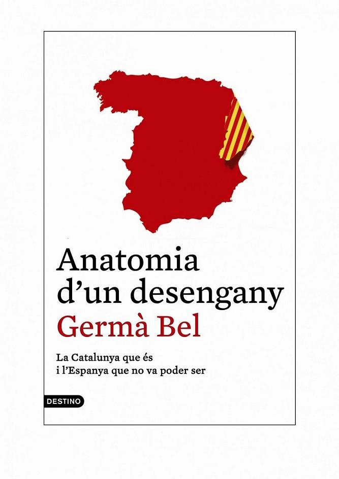ANATOMIA D'UN DESENGANY | 9788497102421 | GERMÀ BEL | Llibreria Online de Banyoles | Comprar llibres en català i castellà online