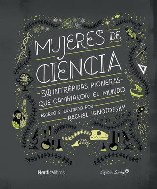 MUJERES DE CIENCIA | 9788416830800 | IGNOTOFSKY, RACHEL | Llibreria Online de Banyoles | Comprar llibres en català i castellà online