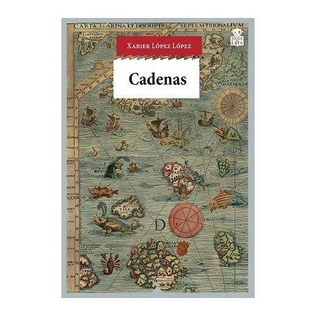CADENAS | 9788416537150 | LÓPEZ LÓPEZ, XABIER | Llibreria Online de Banyoles | Comprar llibres en català i castellà online