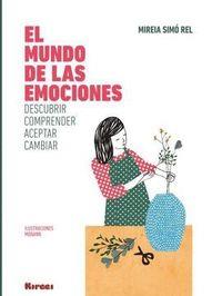 MUNDO DE LAS EMOCIONES, EL | 9788494686757 | SIMÓ REL, MIREIA | Llibreria Online de Banyoles | Comprar llibres en català i castellà online
