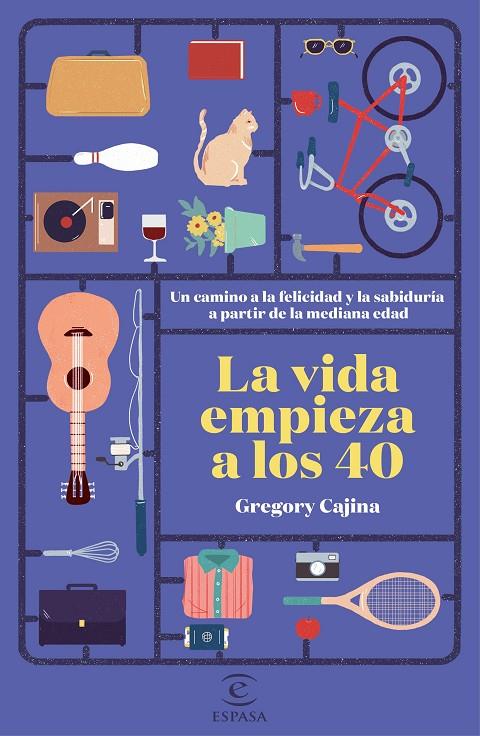 LA VIDA EMPIEZA A LOS 40 | 9788467052398 | CAJINA HEINZKILL, GREGORY | Llibreria Online de Banyoles | Comprar llibres en català i castellà online