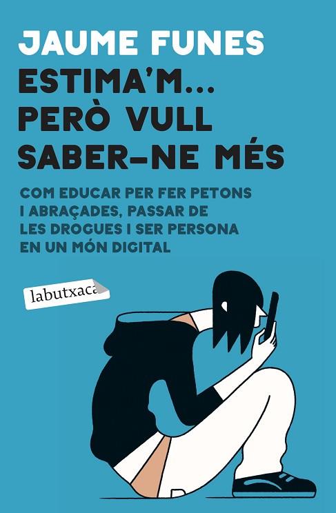 ESTIMA'M... PERÒ VULL SABER-NE MÉS | 9788418572456 | FUNES, JAUME | Llibreria Online de Banyoles | Comprar llibres en català i castellà online
