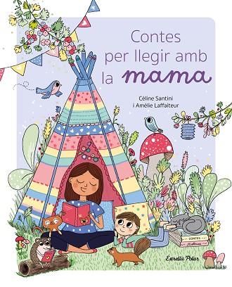 CONTES PER LLEGIR AMB LA MAMA | 9788413896021 | SANTINI, CÉLINE | Llibreria Online de Banyoles | Comprar llibres en català i castellà online