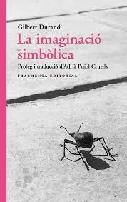 LA IMAGINACIÓ SIMBÒLICA | 9788417796860 | DURAND, GILBERT | Llibreria Online de Banyoles | Comprar llibres en català i castellà online
