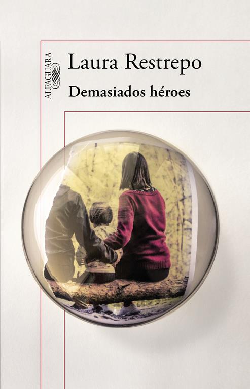 DEMASIADOS HÉROES | 9788420403700 | RESTREPO, LAURA | Llibreria Online de Banyoles | Comprar llibres en català i castellà online