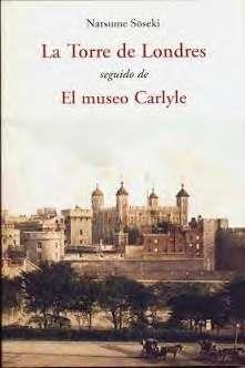 TORRE DE LONDRES, LA / EL MUSEO CARLYLE | 9788497168656 | SOSEKI, NATSUME | Llibreria Online de Banyoles | Comprar llibres en català i castellà online