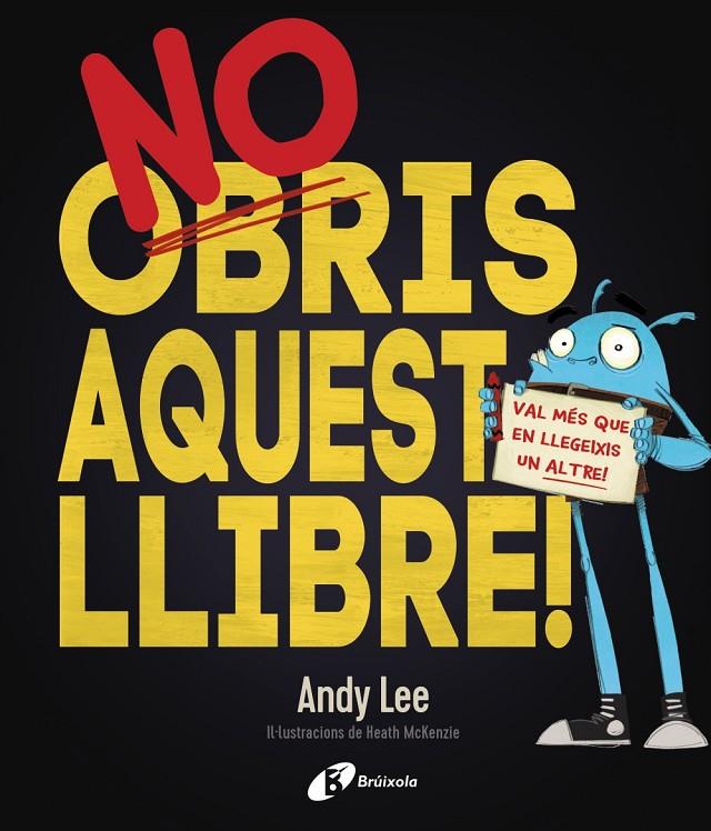 NO OBRIS AQUEST LLIBRE! | 9788499068206 | LEE, ANDY | Llibreria Online de Banyoles | Comprar llibres en català i castellà online