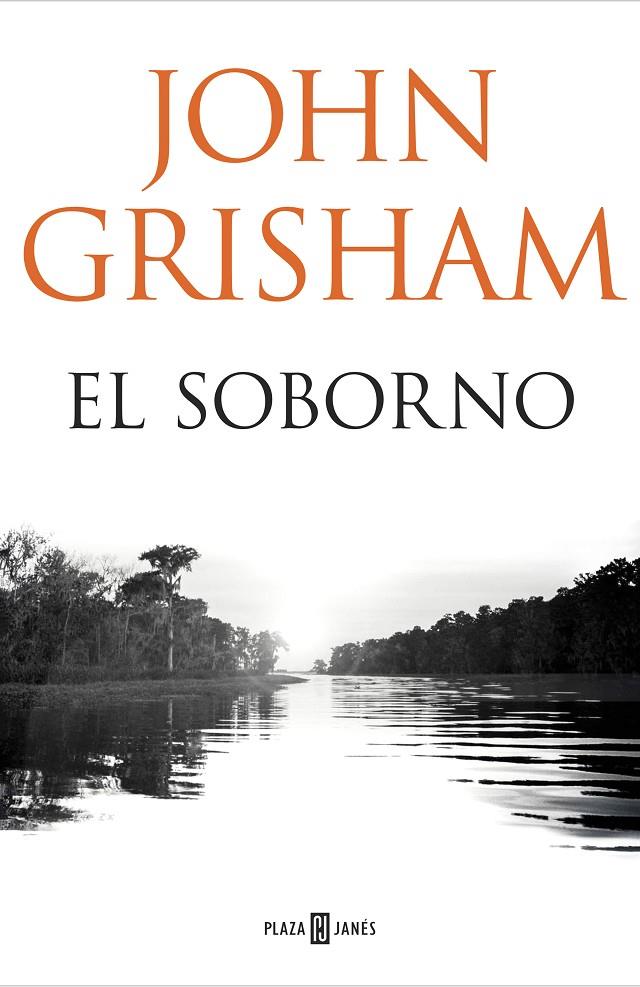 EL SOBORNO | 9788401018374 | JOHN GRISHAM | Llibreria Online de Banyoles | Comprar llibres en català i castellà online