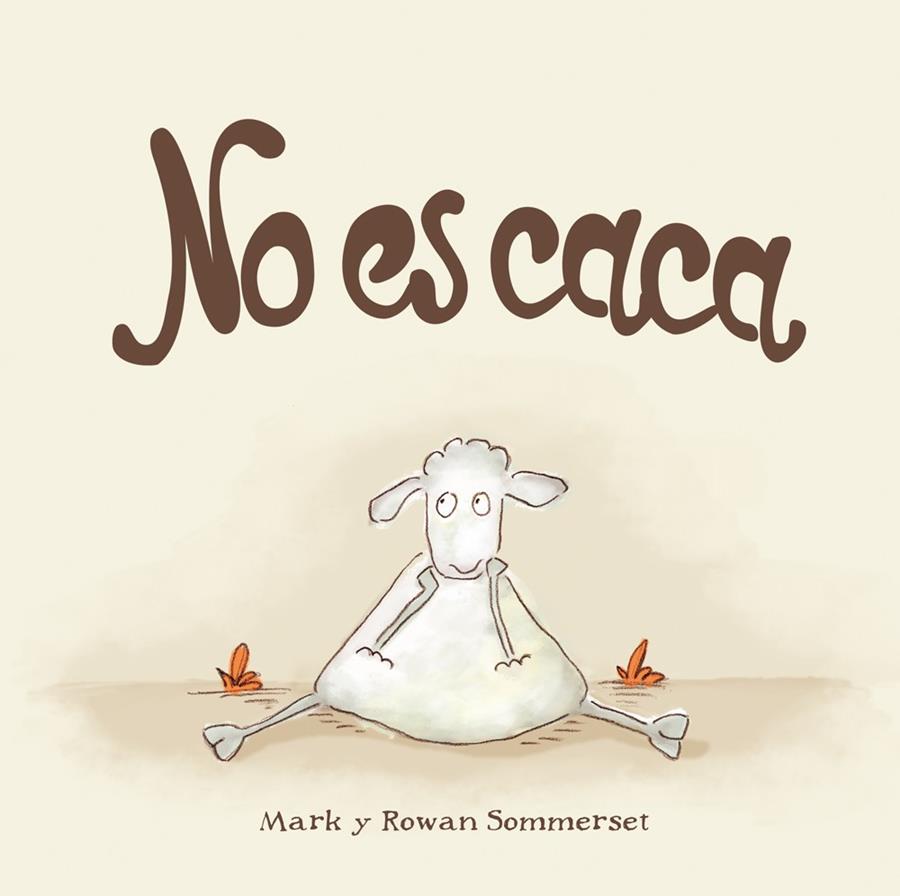 NO ES CACA | 9788424661588 | SOMMERSET, MARK/SOMMERSET, ROWAN | Llibreria Online de Banyoles | Comprar llibres en català i castellà online
