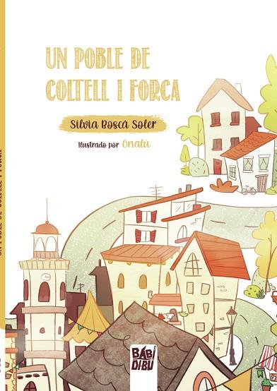 UN POBLE DE COLTELL I FORCA | 9788418649349 | BOSCÀ SOLER, SILVIA | Llibreria Online de Banyoles | Comprar llibres en català i castellà online