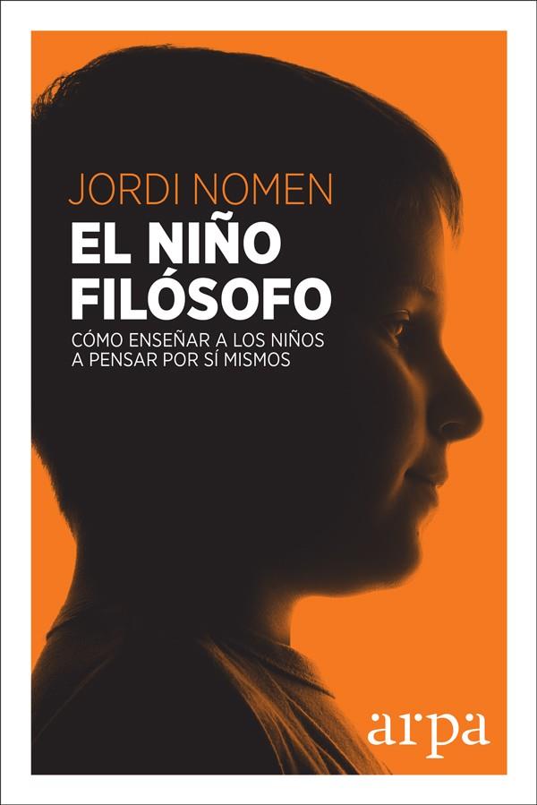 EL NIÑO FILÓSOFO | 9788416601677 | NOMEN RECIO, JORDI | Llibreria Online de Banyoles | Comprar llibres en català i castellà online
