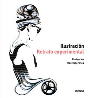 ILUSTRACIÓN RETRATO EXPERIMENTAL | 9788415829133 | INSTITUTO MONSA DE EDICIONES S.A. | Llibreria Online de Banyoles | Comprar llibres en català i castellà online