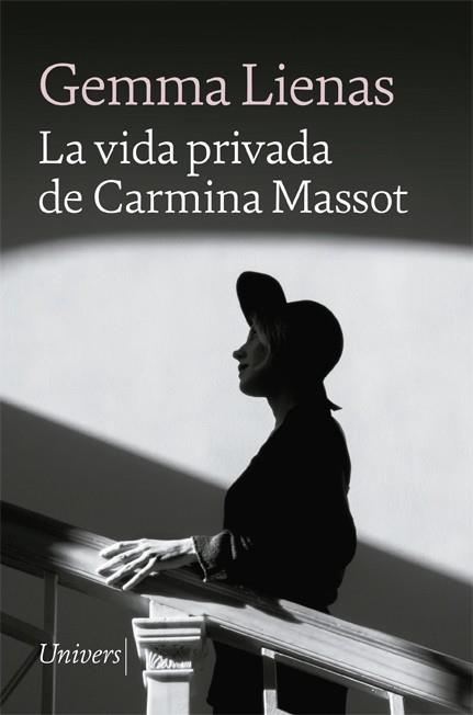 LA VIDA PRIVADA DE CARMINA MASSOT | 9788418887048 | LIENAS, GEMMA | Llibreria Online de Banyoles | Comprar llibres en català i castellà online