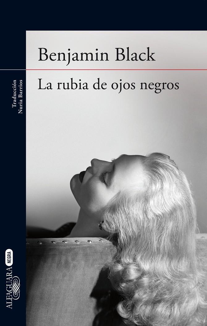 LA RUBIA DE OJOS NEGROS | 9788420416922 | JOHN BANVILLE/RAYMOND CHANDLER LIMITED | Llibreria Online de Banyoles | Comprar llibres en català i castellà online