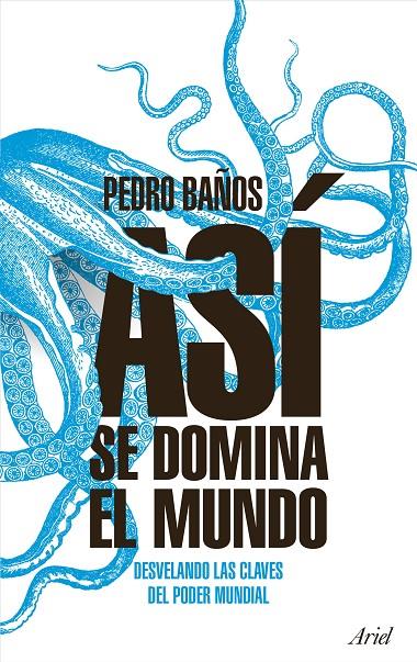 ASÍ SE DOMINA EL MUNDO | 9788434427174 | BAÑOS BAJO, PEDRO | Llibreria Online de Banyoles | Comprar llibres en català i castellà online