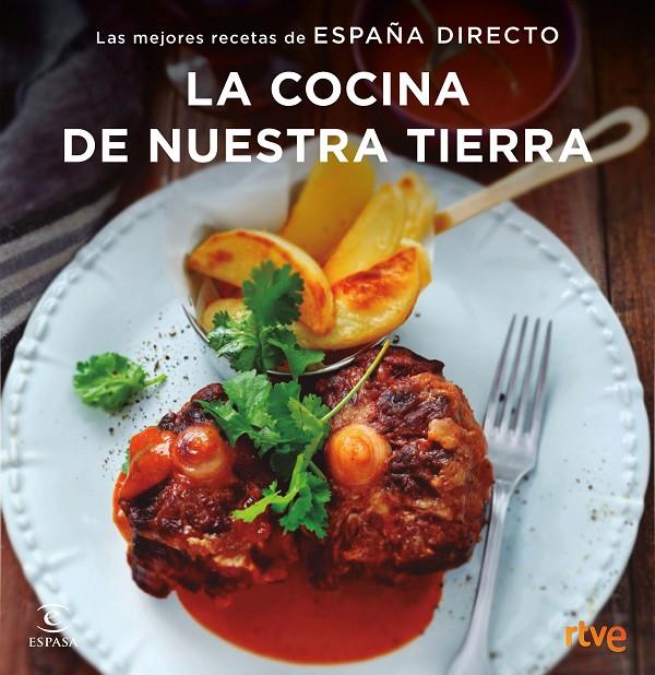 COCINA DE NUESTRA TIERRA, LA | 9788467051414 | RTVE | Llibreria Online de Banyoles | Comprar llibres en català i castellà online