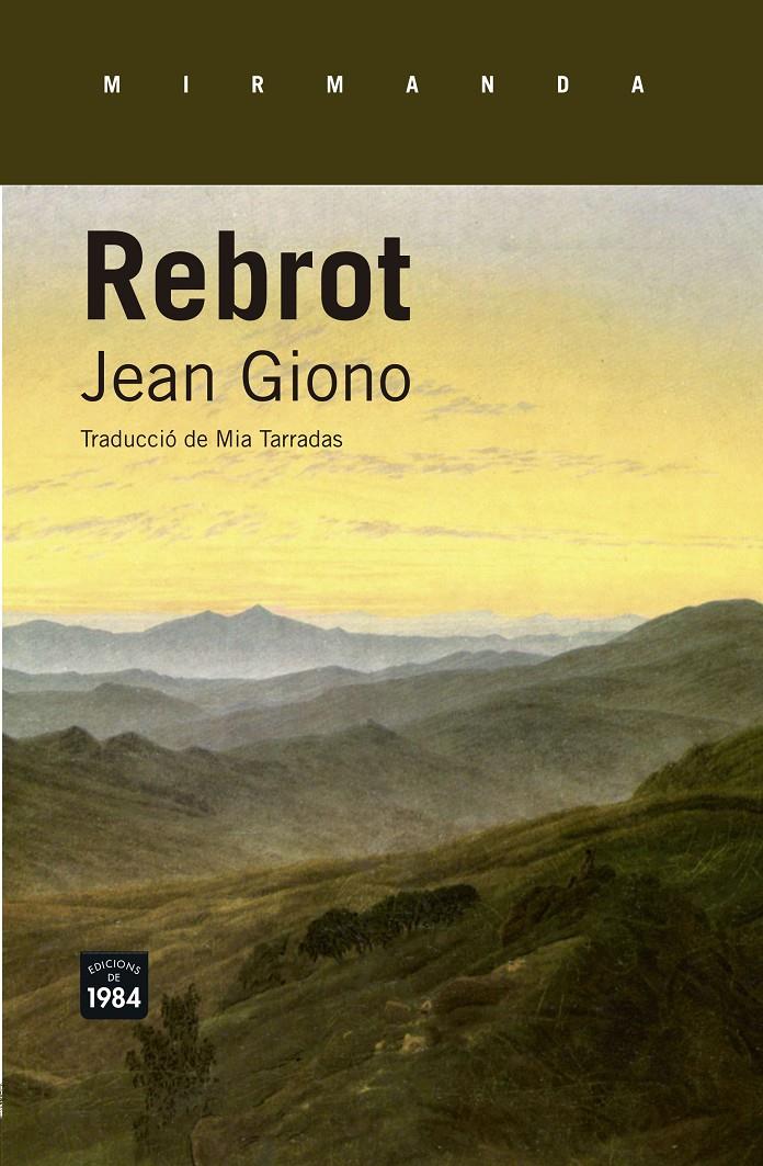 REBROT | 9788415835615 | GIONO, JEAN | Llibreria Online de Banyoles | Comprar llibres en català i castellà online