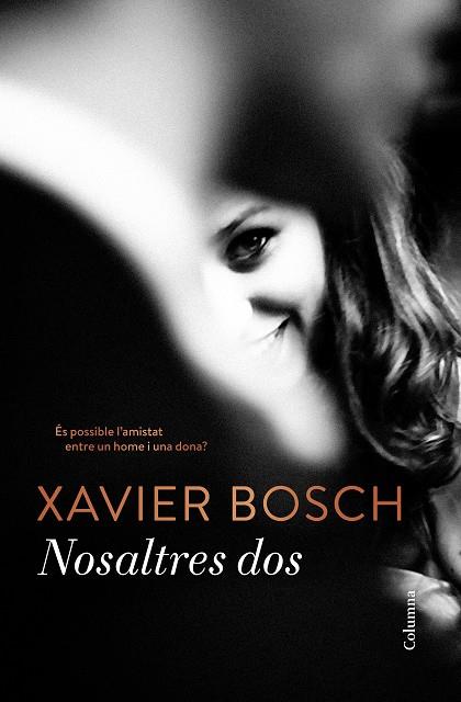 NOSALTRES DOS | 9788466422284 | BOSCH XAVIER  | Llibreria Online de Banyoles | Comprar llibres en català i castellà online