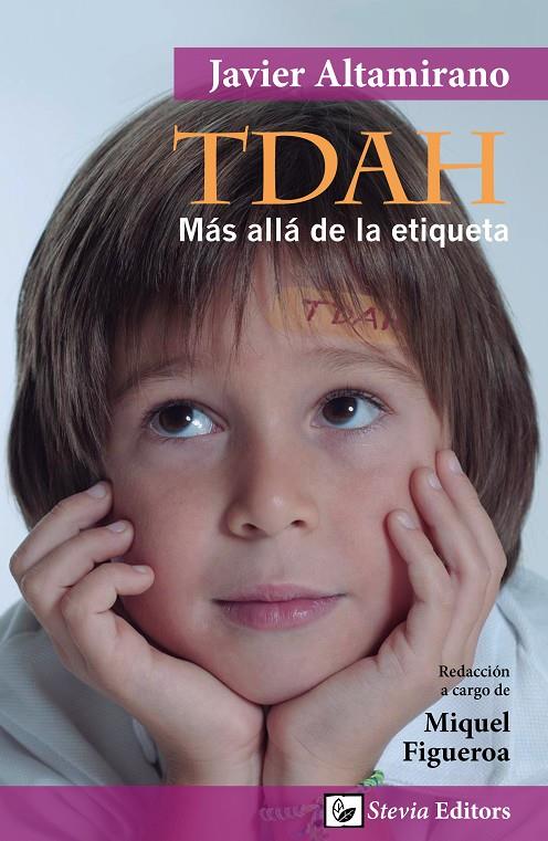 TDAH: MÁS ALLÁ DE LA ETIQUETA | 9788460829188 | ALTAMIRANO, JAVIER | Llibreria Online de Banyoles | Comprar llibres en català i castellà online