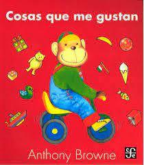 COSAS QUE ME GUSTAN | 9786071605436 | BROWNE, ANTHONY | Llibreria Online de Banyoles | Comprar llibres en català i castellà online