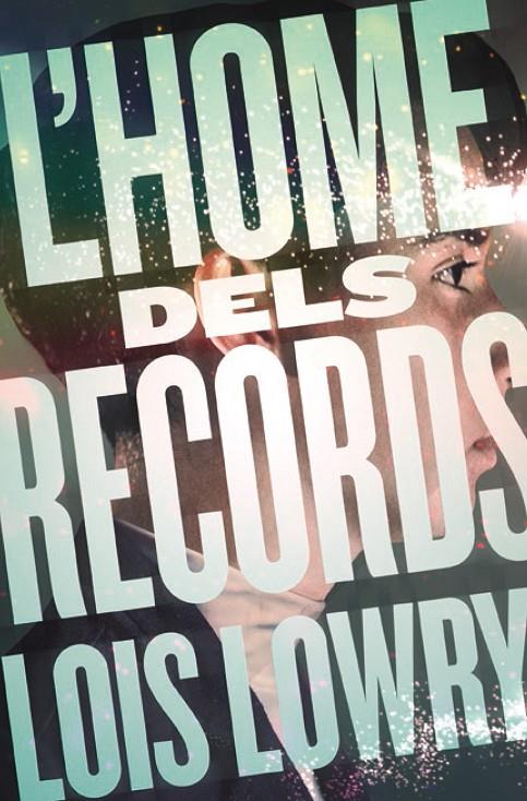 HOME DELS RECORDS, L' | 9788466143783 | LOWRY, LOIS | Llibreria Online de Banyoles | Comprar llibres en català i castellà online