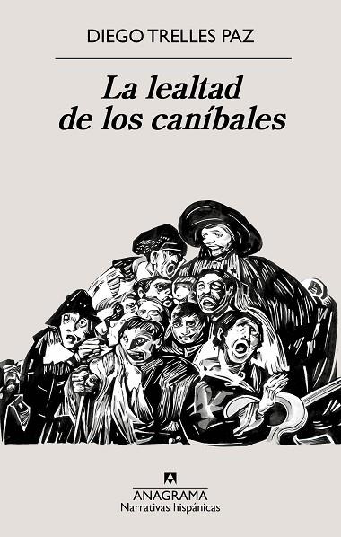 LA LEALTAD DE LOS CANÍBALES | 9788433922090 | TRELLES PAZ, DIEGO | Llibreria Online de Banyoles | Comprar llibres en català i castellà online