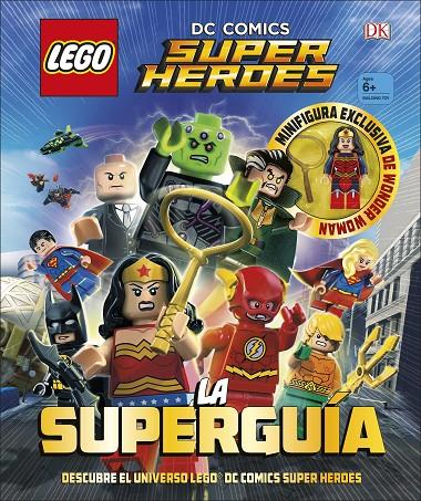 LEGO® DC COMICS SUPER HÉROES. LA SUPERGUÍA | 9780241303351 | VARIOS AUTORES | Llibreria Online de Banyoles | Comprar llibres en català i castellà online