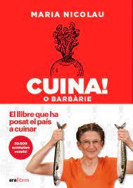 CUINA! O BARBÀRIE 2024 | 9788411730549 | NICOLAU I ROCABAYERA, MARIA | Llibreria Online de Banyoles | Comprar llibres en català i castellà online