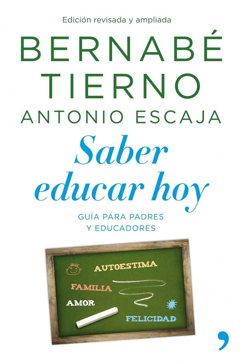 SABER EDUCAR HOY | 9788499980041 | TIERNO, B / ESCAJA, A | Llibreria Online de Banyoles | Comprar llibres en català i castellà online