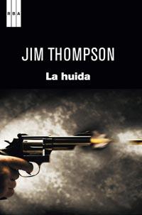 HUIDA, LA | 9788498679489 | THOMPSON, JIM | Llibreria Online de Banyoles | Comprar llibres en català i castellà online