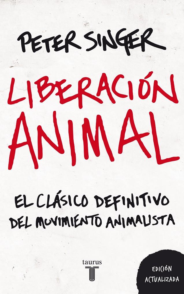 LIBERACION ANIMAL | 9788430608003 | SINGER, PETER | Llibreria Online de Banyoles | Comprar llibres en català i castellà online