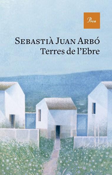 TERRES DE L'EBRE | 9788419657237 | JUAN ARBÓ, SEBASTIÀ | Llibreria Online de Banyoles | Comprar llibres en català i castellà online