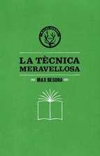 LA TÈCNICA MERAVELLOSA | 9788494188831 | MAX BESORA | Llibreria Online de Banyoles | Comprar llibres en català i castellà online