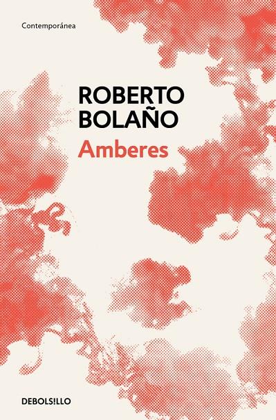 AMBERES | 9788466337915 | ROBERTO BOLAÑO | Llibreria Online de Banyoles | Comprar llibres en català i castellà online
