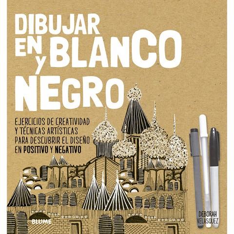 DIBUJAR EN BLANCO Y NEGRO | 9788417254001 | VELÁSQUEZ, DEBORAH | Llibreria Online de Banyoles | Comprar llibres en català i castellà online