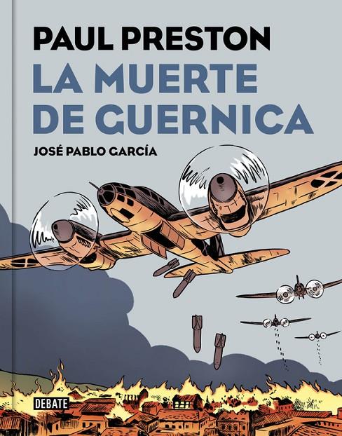 LA MUERTE DE GUERNICA (VERSIÓN GRÁFICA) | 9788499927435 | PRESTON, PAUL/GARCIA, JOSE PABLO | Llibreria Online de Banyoles | Comprar llibres en català i castellà online