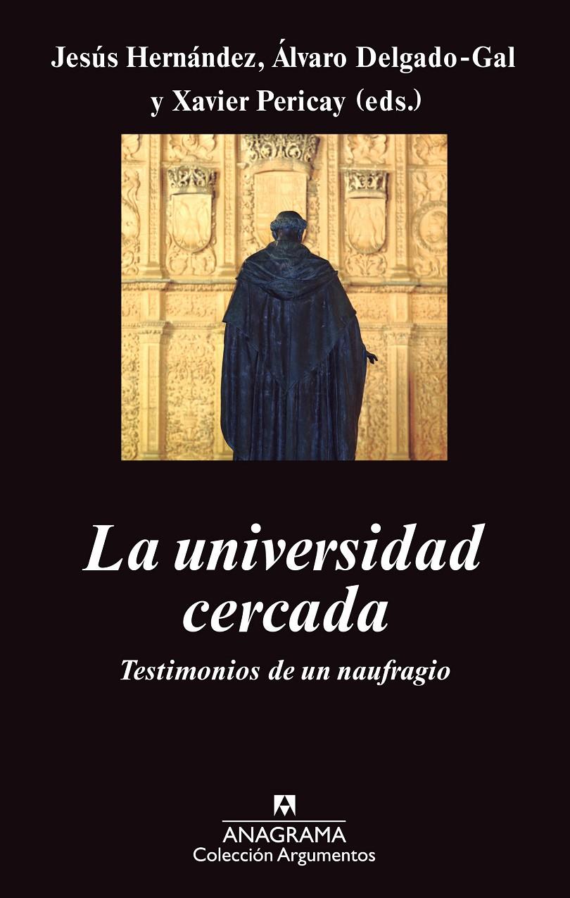 UNIVERSIDAD CERCADA, LA | 9788433963529 | HERNÁNDEZ, JESÚS / DELGADO-GAL, ÁLVARO / PERICAY, XAVIER (ED.) | Llibreria Online de Banyoles | Comprar llibres en català i castellà online