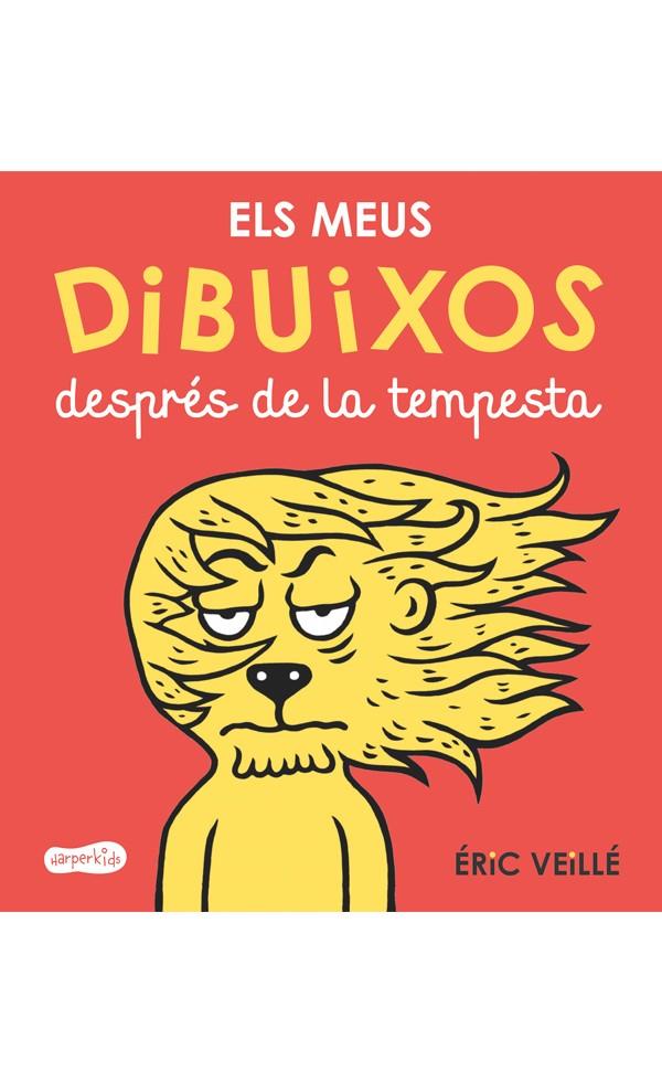 ELS MEUS DIBUIXOS DESPRÉS DE LA TEMPESTA | 9788417222178 | VEILLÉ, ÉRIC | Llibreria Online de Banyoles | Comprar llibres en català i castellà online